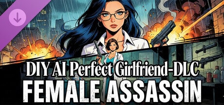 DIY AI Perfect Girlfriend - DLC female assassin